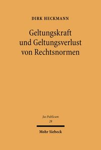 Produktbild: Geltungskraft und Geltungsverlust von Rechtsnormen