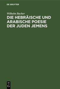 Produktbild: Die hebr&auml;ische und arabische Poesie der Juden Jemens