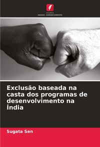 Produktbild: Exclus&atilde;o baseada na casta dos programas de desenvolvimento na &Iacute;ndia
