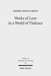 Produktbild: Works of Love in a World of Violence