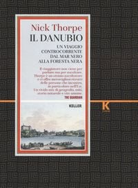 Produktbild: Il Danubio. Un viaggio controcorrente dal Mar Nero alla Foresta nera