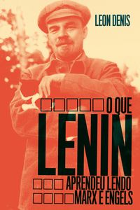 Produktbild: O Que Lenin Aprendeu Lendo Marx e Engels