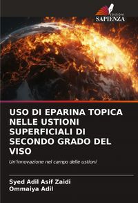 Produktbild: Uso Di Eparina Topica Nelle Ustioni Superficiali Di Secondo Grado Del Viso