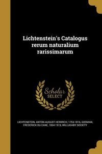 Produktbild: Lichtenstein's Catalogus rerum naturalium rarissimarum