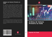 Produktbild: A Bolsa de Valores Prim&aacute;ria na &Iacute;ndia