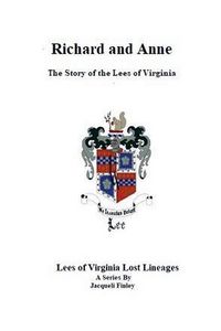 Produktbild: Richard and Anne The Story of the Lees of Virginia