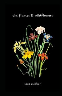 Produktbild: Old flames & wildflowers