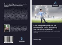 Produktbild: Over het paradigma van de eenvoudige factori&euml;le telling van natuurlijke getallen.