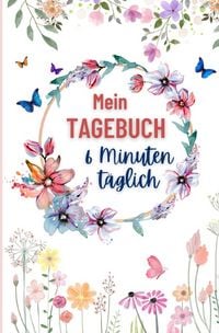 Produktbild: Mein Tagebuch: 6 Minuten t&auml;glich