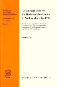 Produktbild: Arbeitsmarktchancen f&uuml;r Hochschulabsolventen in Niedersachsen bis 1990.