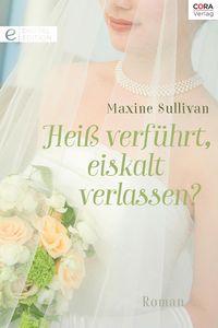 Produktbild: Hei&szlig; verf&uuml;hrt, eiskalt verlassen?