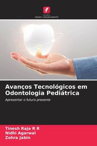 Produktbild: Avan&ccedil;os Tecnol&oacute;gicos em Odontologia Pedi&aacute;trica