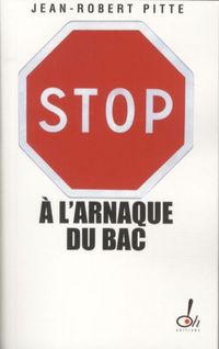 Produktbild: Stop &agrave; l'arnaque du bac