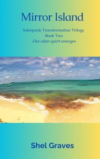 Produktbild: Mirror Island (Solarpunk Transformation Trilogy, #1)