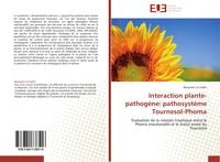 Produktbild: Interaction plante-pathog&egrave;ne: pathosyst&egrave;me Tournesol-Phoma