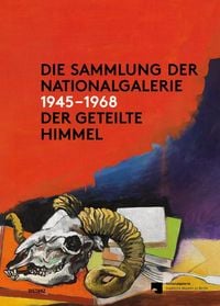Produktbild: Die Sammlung der Nationalgalerie 1945 - 1968