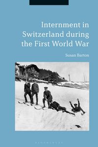 Produktbild: Internment in Switzerland during the First World War