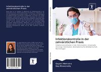 Produktbild: Infektionskontrolle in der zahn&auml;rztlichen Praxis