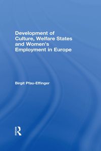 Produktbild: Development of Culture, Welfare States and Women's Employment in Europe