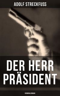 Produktbild: Der Herr Pr&auml;sident (Kriminalroman)