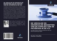 Produktbild: De Vervulde En Onvervulde Behoeften Van De Families Van De Pati&euml;nten in De Icu
