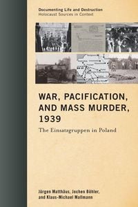 Produktbild: War, Pacification, and Mass Murder, 1939
