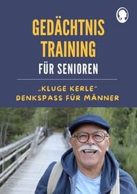 Produktbild: Ged&auml;chtnistraining f&uuml;r Senioren | Denkspa&szlig; f&uuml;r M&auml;nner