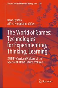 Produktbild: The World of Games: Technologies for Experimenting, Thinking, Learning