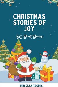 Produktbild: Christmas Stories of Joy - 50 Short Stories
