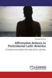 Produktbild: Johns, D: Affirmative Actions in Postcolonial Latin America