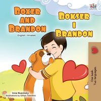 Produktbild: Boxer and Brandon (English Croatian Bilingual Book for Kids)