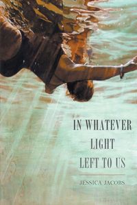Produktbild: In Whatever Light Left to Us