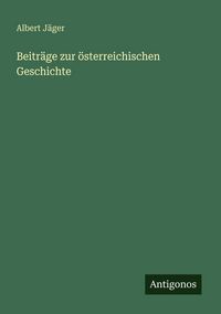 Produktbild: Beitr&auml;ge zur &ouml;sterreichischen Geschichte