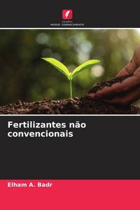 Produktbild: Fertilizantes n&atilde;o convencionais