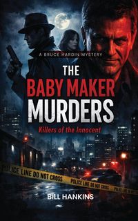 Produktbild: A Bruce Hardin Mystery The Baby Maker Murders