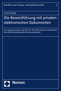 Produktbild: Die Beweisf&uuml;hrung mit privaten elektronischen Dokumenten