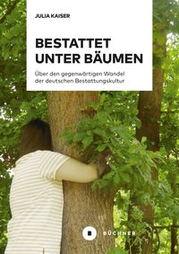 Produktbild: Bestattet unter B&auml;umen