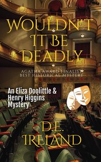 Produktbild: Wouldn't It Be Deadly (The Eliza Doolittle & Henry Higgins Mysteries)