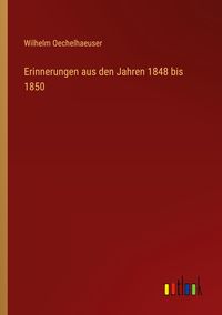 Produktbild: Erinnerungen aus den Jahren 1848 bis 1850