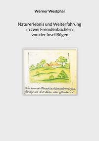 Produktbild: Naturerlebnis und Welterfahrung in zwei Fremdenb&uuml;chern von der Insel R&uuml;gen
