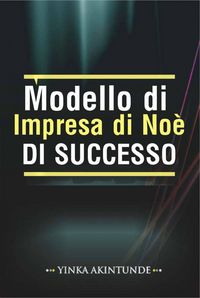 Produktbild: Modello di Impresa di No&egrave; DI SUCCESSO