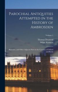 Produktbild: Parochial Antiquities Attempted in the History of Ambrosden