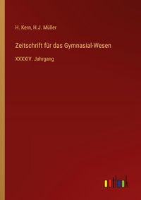 Produktbild: Zeitschrift f&uuml;r das Gymnasial-Wesen