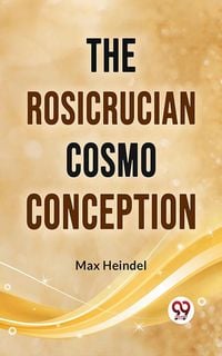 Produktbild: The Rosicrucian Cosmo Conception