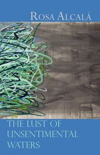 Produktbild: The Lust of Unsentimental Waters