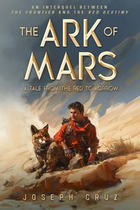 Produktbild: The Ark of Mars: A Tale from the Red Tomorrow