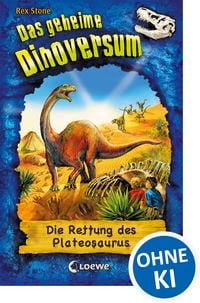 Produktbild: Das geheime Dinoversum (Band 15) - Die Rettung des Plateosaurus