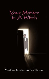 Produktbild: Your Mother Is A Witch