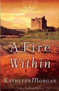 Produktbild: Fire Within (These Highland Hills Book #3)
