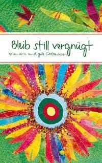Produktbild: Bleib still vergn&uuml;gt